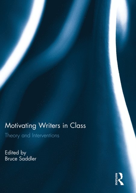 Bruce Saddler - Motivating Writers in Class, E-bok