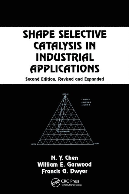 N.Y. Chen - Shape Selective Catalysis in Industrial Applications, Second Edition,, E-bok