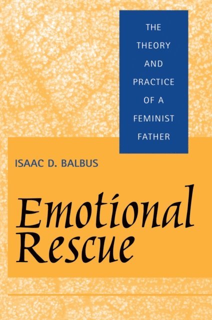 Isaac D. Balbus - Emotional Rescue, E-bok
