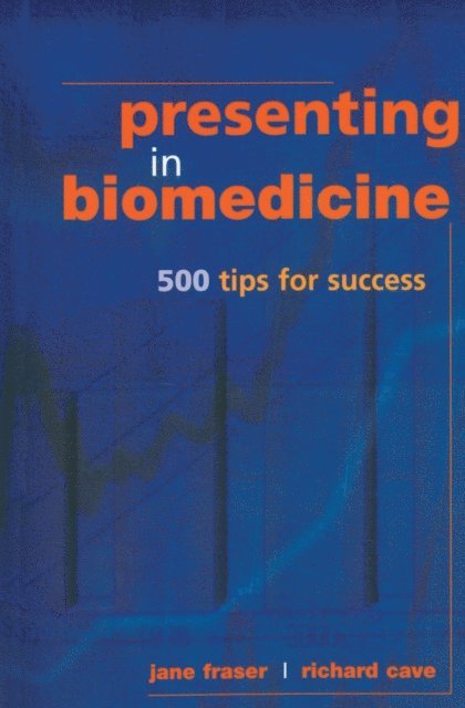 Richard Cave, Jane Fraser - Presenting in Biomedicine, E-bok