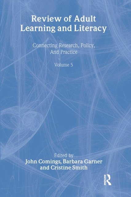 Cristine Smith, Barbara Garner, John Comings - Review of Adult Learning and Literacy, Volume 5, E-bok