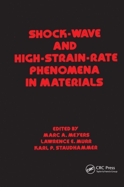 Meyers - Shock Wave and High-Strain-Rate Phenomena in Materials, E-bok