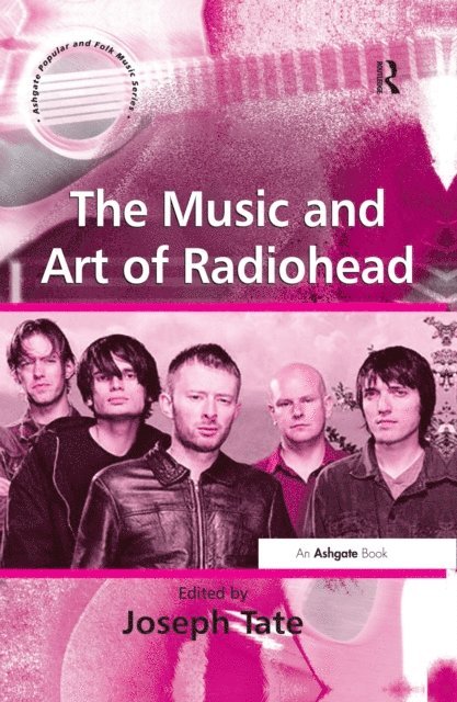 Joseph Tate - Music and Art of Radiohead, E-bok