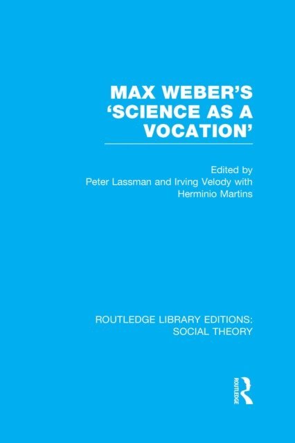 Herminio Martins, Irving Velody, Peter Lassman - Max Weber's 'Science as a Vocation', E-bok