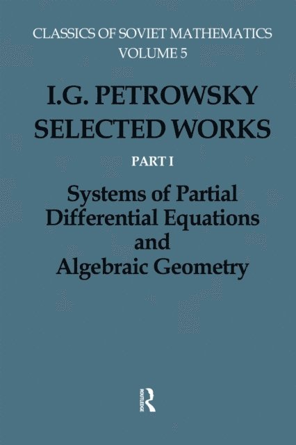 G.A. Yosifan, I.G. Petrovskii, Olga Oleinik - I.G.Petrovskii:Selected Wrks P, E-bok