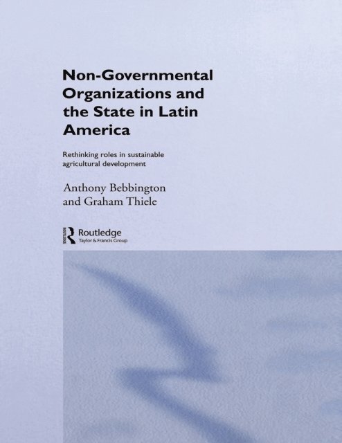 Graham Thiele, Anthony Bebbington - Non-Governmental Organizations and the State in Latin America, E-bok
