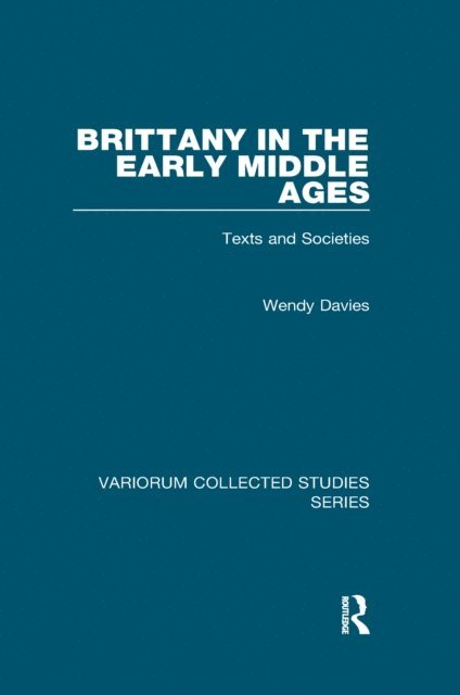 Wendy Davies - Brittany in the Early Middle Ages, E-bok