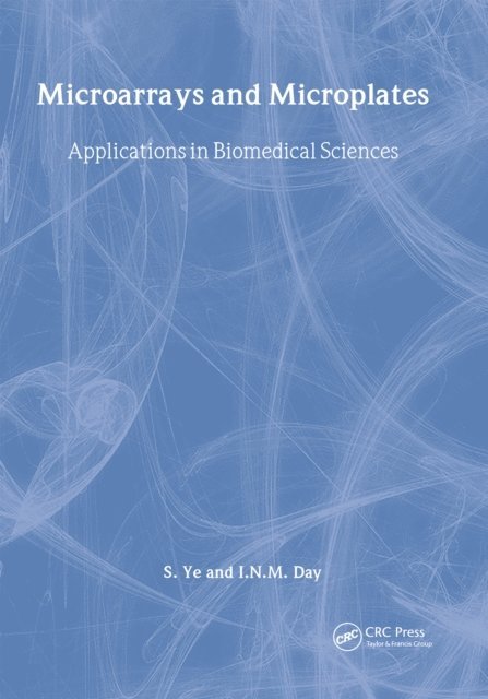 S Ye, Ian Day - Microarrays and Microplates, E-bok