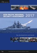 Asia-Pacific Regional Security Assessment 2017