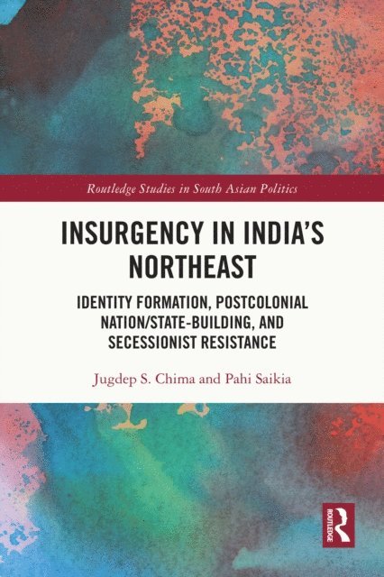 Pahi Saikia, Jugdep Chima - Insurgency in India's Northeast, E-bok