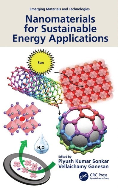 Vellaichamy Ganesan, Piyush Kumar Sonkar - Nanomaterials for Sustainable Energy Applications, E-bok