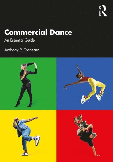Anthony R. Trahearn - Commercial Dance, E-bok. Tillgänglighet: Lägg i varukorg