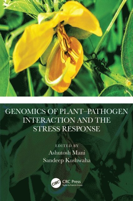 Sandeep Kushwaha, Ashutosh Mani - Genomics of Plant-Pathogen Interaction and the Stress Response, E-bok. Tillgänglighet: Lägg i varukorg