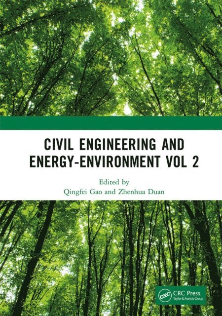 Zhenhua Duan, Qingfei Gao - Civil Engineering and Energy-Environment Vol 2, E-bok