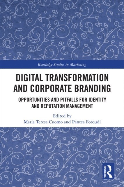 Pantea Foroudi, Maria Teresa Cuomo - Digital Transformation and Corporate Branding, E-bok