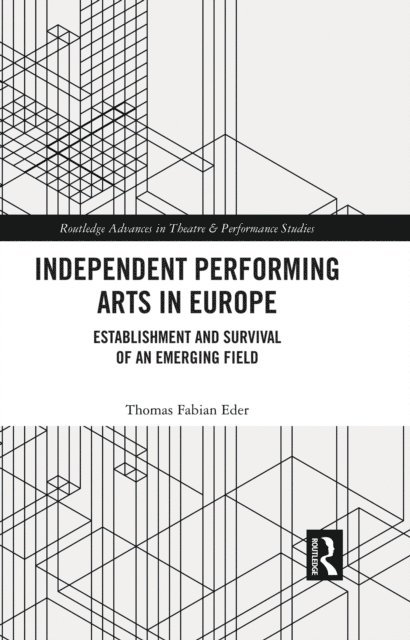 Thomas Fabian Eder - Independent Performing Arts in Europe, E-bok
