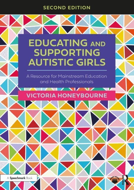 Victoria Honeybourne - Educating and Supporting Autistic Girls, E-bok