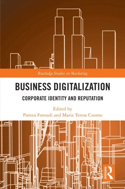 Maria Teresa Cuomo, Pantea Foroudi - Business Digitalization, E-bok