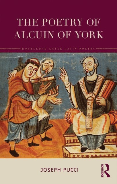 Joseph Pucci - Poetry of Alcuin of York, E-bok