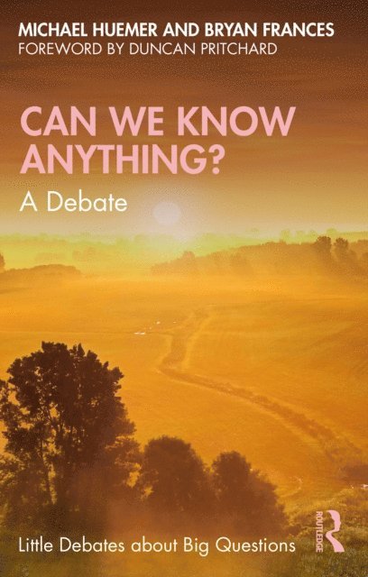 Michael Huemer, Bryan Frances - Can We Know Anything?, E-bok