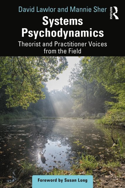 Mannie Sher, David Lawlor - Systems Psychodynamics, E-bok