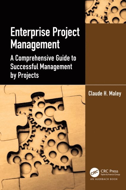 Claude H. Maley - Enterprise Project Management, E-bok
