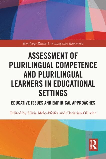 Christian Ollivier, Silvia Melo-Pfeifer - Assessment of Plurilingual Competence and Plurilingual Learners in Educational Settings, E-bok