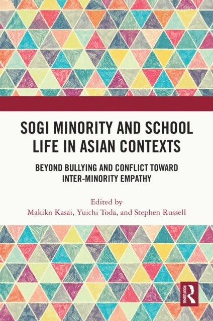 Stephen Russell, Yuichi Toda, Makiko Kasai - SOGI Minority and School Life in Asian Contexts, E-bok