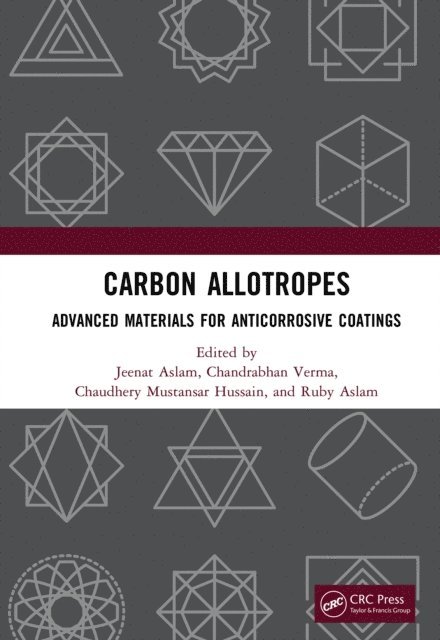 Ruby Aslam, Chaudhery Mustansar Hussain, Chandrabhan Verma, Jeenat Aslam - Carbon Allotropes, E-bok