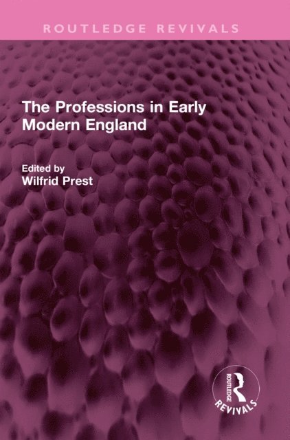 Wilfrid Prest - Professions in Early Modern England, E-bok