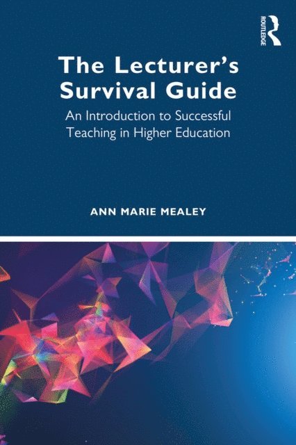Ann Marie Mealey - Lecturer's Survival Guide, E-bok
