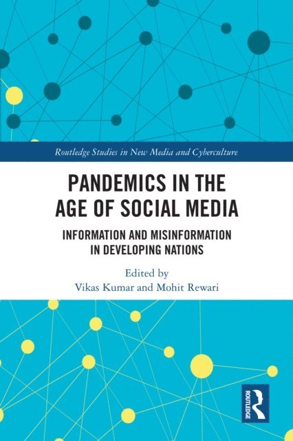 Mohit Rewari, Vikas Kumar - Pandemics in the Age of Social Media, E-bok