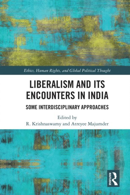 Atreyee Majumder, R. Krishnaswamy - Liberalism and its Encounters in India, E-bok