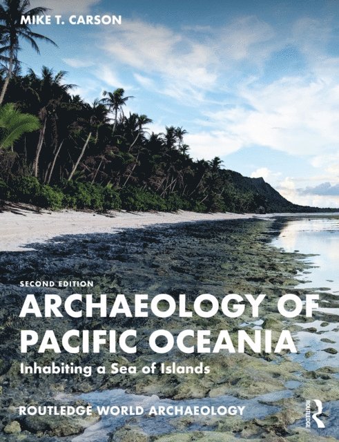 Mike T. Carson - Archaeology of Pacific Oceania, E-bok