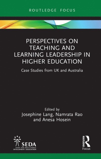 Anesa Hosein, Namrata Rao, Josephine Lang - Perspectives on Teaching and Learning Leadership in Higher Education, E-bok
