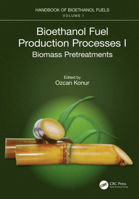 Ozcan Konur - Bioethanol Fuel Production Processes. I, E-bok