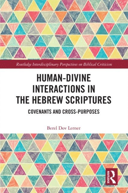 Berel Dov Lerner - Human-Divine Interactions in the Hebrew Scriptures, E-bok