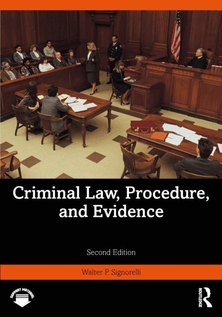 Walter P. Signorelli - Criminal Law, Procedure, and Evidence, E-bok