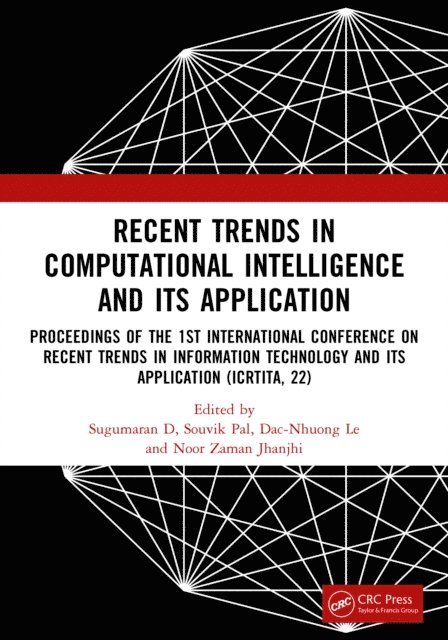 Noor Zaman Jhanjhi, Dac-Nhuong Le, Souvik Pal, Sugumaran D - Recent Trends in Computational Intelligence and Its Application, E-bok