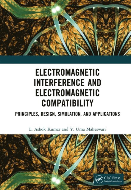 Y. Uma Maheswari, L. Ashok Kumar - Electromagnetic Interference and Electromagnetic Compatibility, E-bok