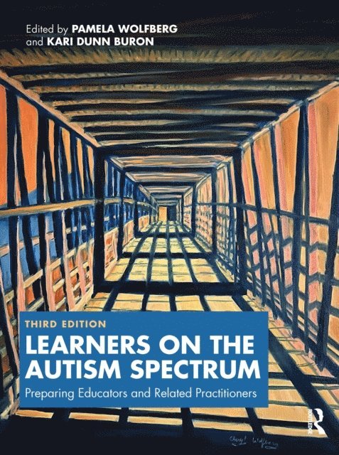 Kari Dunn Buron, Pamela Wolfberg - Learners on the Autism Spectrum, E-bok
