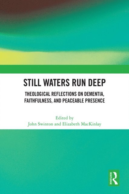 Elizabeth MacKinlay, John Swinton - Still Waters Run Deep, E-bok