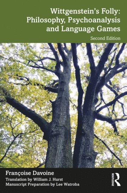 Francoise Davoine - Wittgenstein's Folly: Philosophy, Psychoanalysis and Language Games, E-bok. Tillgänglighet: Lägg i varukorg