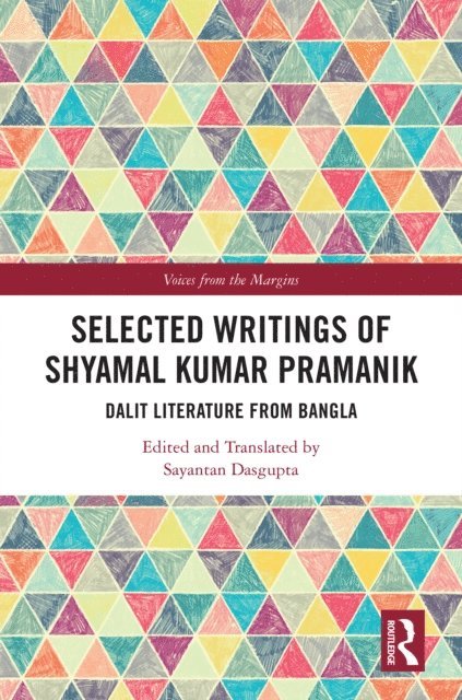 and Translated by Sayantan Dasgupta - Selected Writings of Shyamal Kumar Pramanik, E-bok
