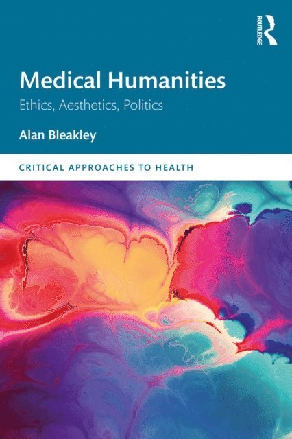 Alan Bleakley - Medical Humanities, E-bok