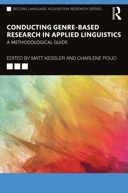 Charlene Polio, Matt Kessler - Conducting Genre-Based Research in Applied Linguistics, E-bok