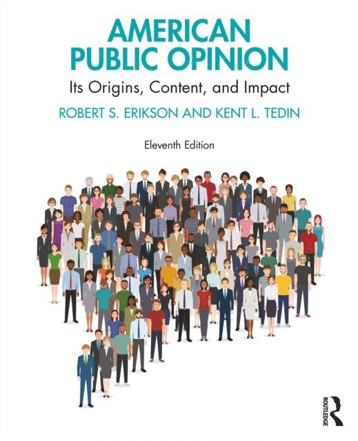 Kent L. Tedin, Robert S. Erikson - American Public Opinion, E-bok