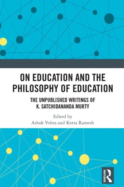 Kotta Ramesh, Ashok Vohra - On Education and the Philosophy of Education, E-bok
