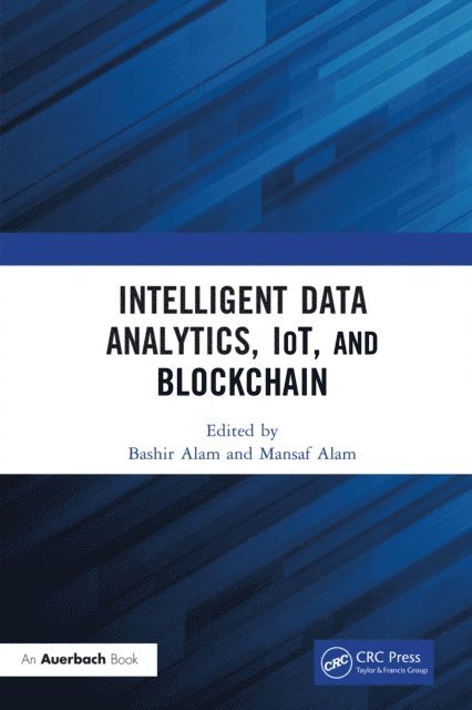 Mansaf Alam, Bashir Alam - Intelligent Data Analytics, IoT, and Blockchain, E-bok