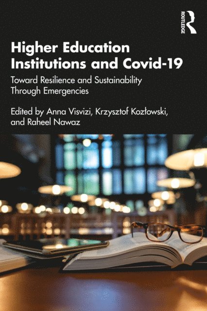 Raheel Nawaz, Krzysztof Kozlowski, Anna Visvizi - Higher Education Institutions and Covid-19, E-bok